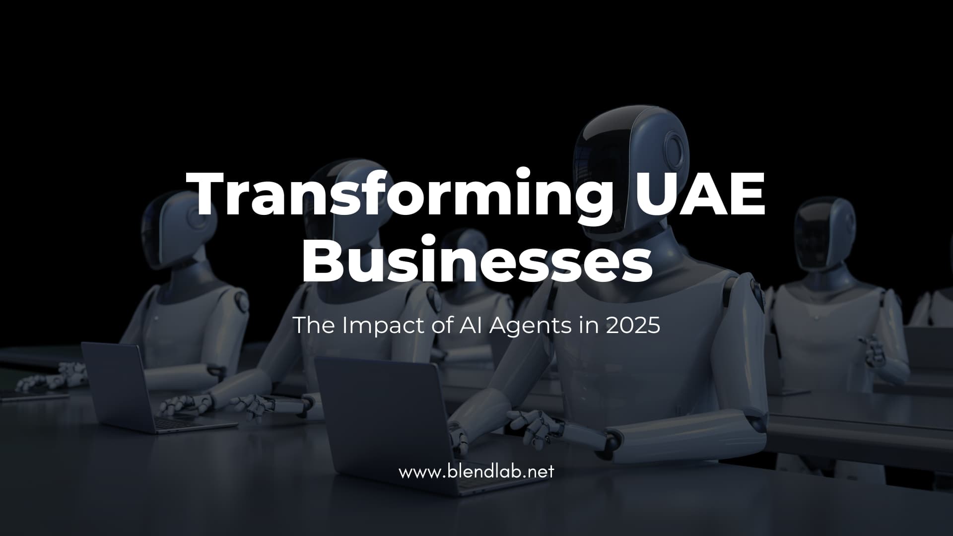 Transforming UAE Businesses: The Impact of AI Agents in 2025
